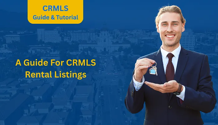 A Guide For CRMLS Rental Listings