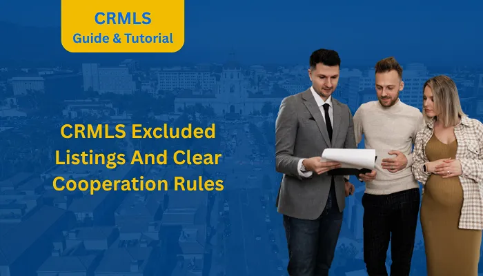 CRMLS Excluded Listings And Clear Cooperation Rules CRMLS Excluded Listings And Clear Cooperation Rules