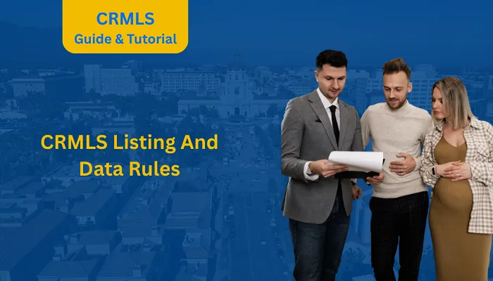 CRMLS Listing And Data Rules CRMLS Listing And Data Rules