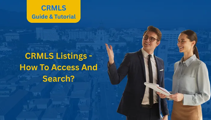 CRMLS Listings - How To Access And Search? CRMLS Listings - How To Access And Search?