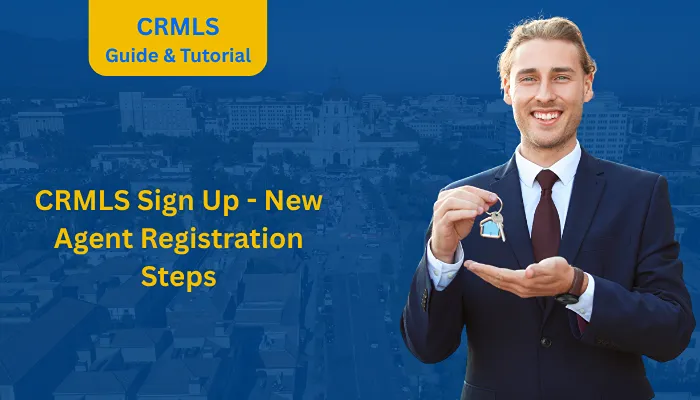 CRMLS Sign Up - New Agent Registration Steps