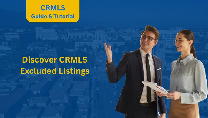 Discover CRMLS Excluded Listings
