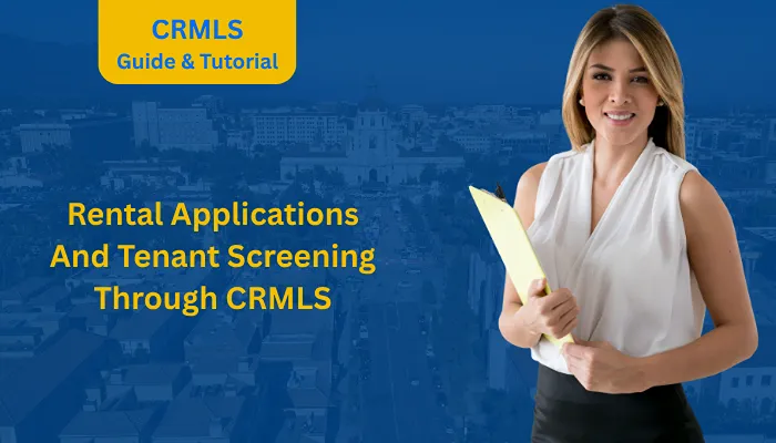 Rental Applications And Tenant Screening Through CRMLS Rental Applications And Tenant Screening Through CRMLS