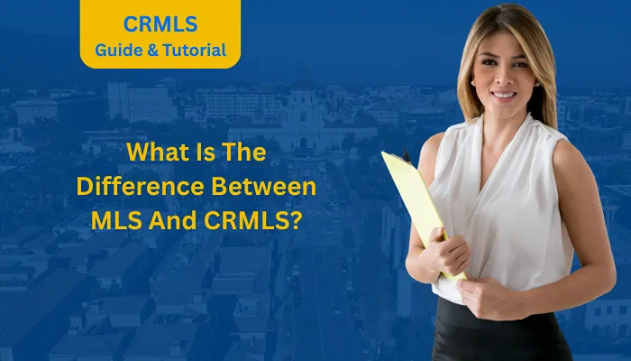 What Is The Difference Between MLS And CRMLS?
